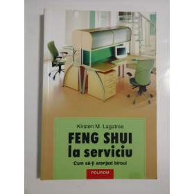 FENG SHUI LA SERVICIU - KIRSTEN M. LAGATREE